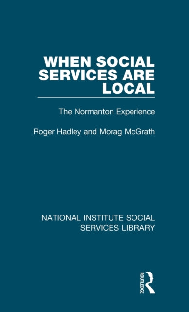 Book cover of: When Social Services are Local. By: Roger Hadley