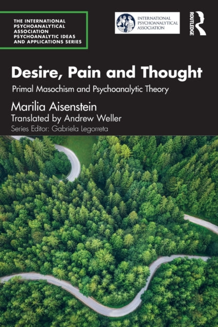 Book cover of: Desire, Pain and Thought. By: Marilia Aisenstein