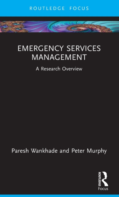 Book cover of: Emergency Services Management. By: Paresh Wankhade