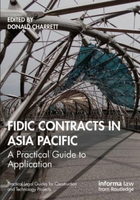 Book cover of: FIDIC Contracts in Asia Pacific. By: Donald Charrett