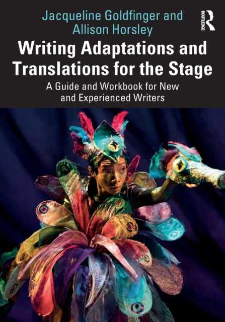 Book cover of: Writing Adaptations and Translations for the Stage. By: Jacqueline Goldfinger