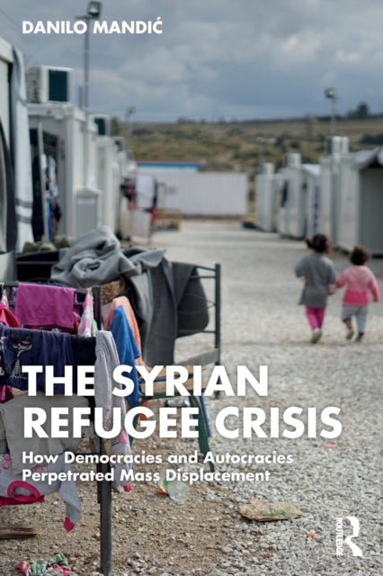 Book cover of: Syrian Refugee Crisis. By: Danilo Mandic