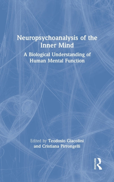 Book cover of: Neuropsychoanalysis of the Inner Mind. By: Teodosio Giacolini
