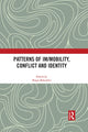 Book cover of: Patterns of Im/mobility, Conflict and Identity. By: Birgit Bräuchler