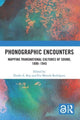 Book cover of: Phonographic Encounters. By: Elodie A. Roy