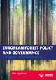 Book cover of: European Forest Policy and Governance. By: Filip Aggestam
