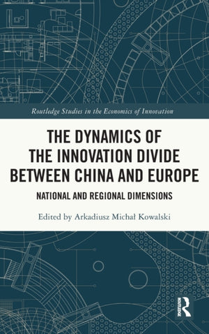 The Dynamics of the Innovation Divide between China and Europe