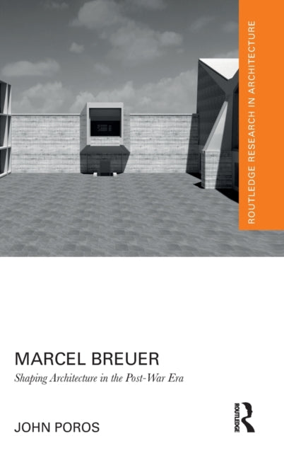 Book cover of: Marcel Breuer. By: John Poros