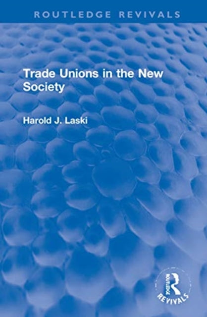Trade Unions in the New Society