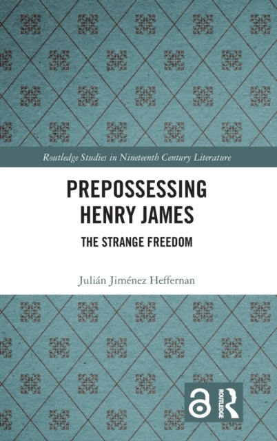 Book cover of: Prepossessing Henry James. By: Julián Jiménez Heffernan