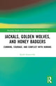 Book cover of: Jackals, Golden Wolves, and Honey Badgers. By: Keith Somerville