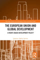 Book cover of: European Union and Global Development. By: Johanne Døhlie Saltnes