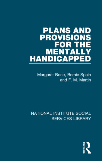 Book cover of: Plans and Provisions for the Mentally Handicapped. By: Margaret Bone