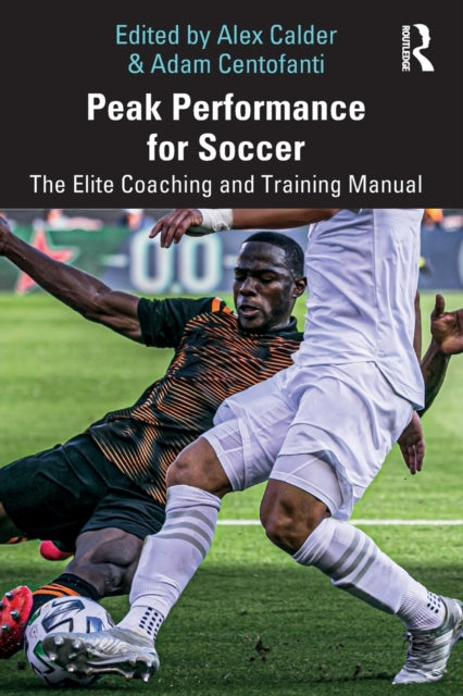 Book cover of: Peak Performance for Soccer. By: Alex Calder