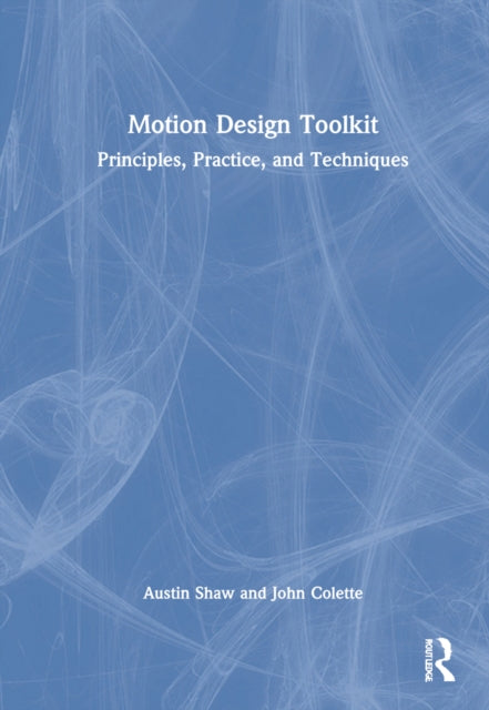 Book cover of: Motion Design Toolkit. By: Austin Shaw