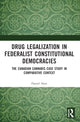 Book cover of: Drug Legalization in Federalist Constitutional Democracies. By: Daniel Alati