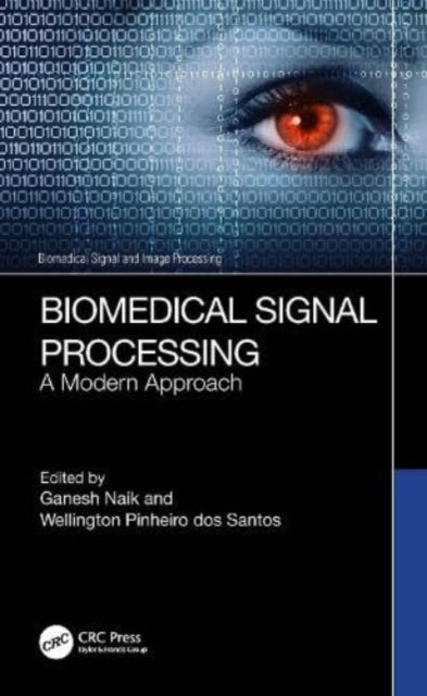 Book cover of: Biomedical Signal Processing. By: Ganesh R. Naik