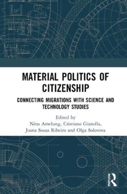 Book cover of: Material Politics of Citizenship. By: Nina Amelung