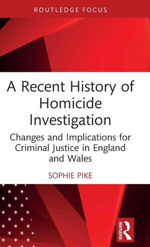 Recent History of Homicide Investigation