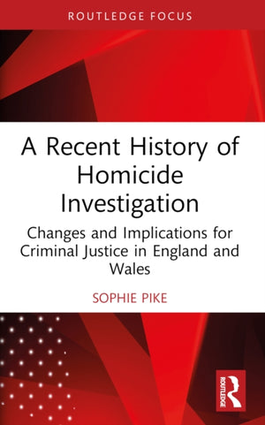 Recent History of Homicide Investigation