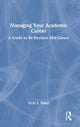 Book cover of: Managing Your Academic Career. By: Vicki L. Baker