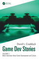 Book cover of: Game Dev Stories Volume 2. By: David L. Craddock