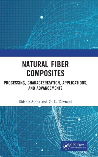 Book cover of: Natural Fiber Composites. By: Shishir Sinha