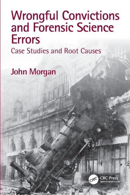 Book cover of: Wrongful Convictions and Forensic Science Errors. By: Morgan, John