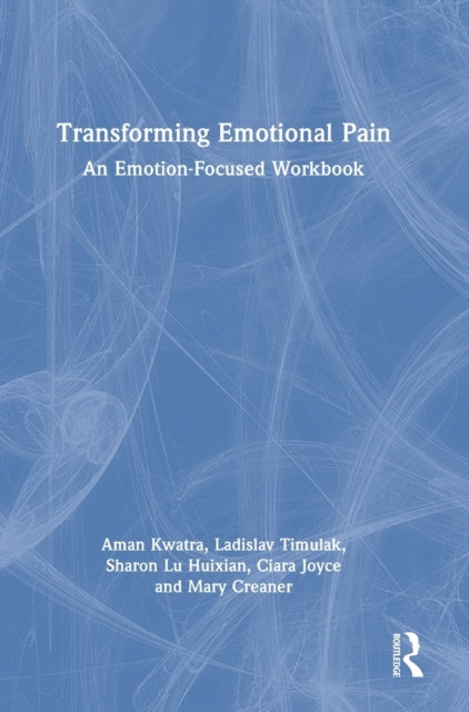 Book cover of: Transforming Emotional Pain. By: Aman Kwatra