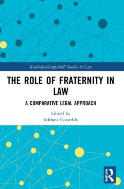 Book cover of: Role of Fraternity in Law. By: Adriana Cosseddu