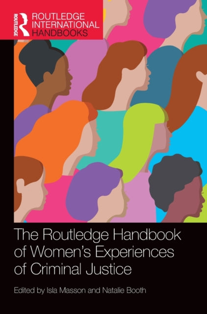 Book cover of: Routledge Handbook of Women's Experiences of Criminal Justice