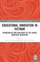 Book cover of: Educational Innovation in Vietnam. By: Trung Tran