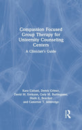 Compassion Focused Group Therapy for University Counseling Centers
