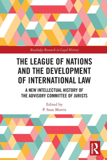 Book cover of: League of Nations and the Development of International Law. By: P. Sean Morris