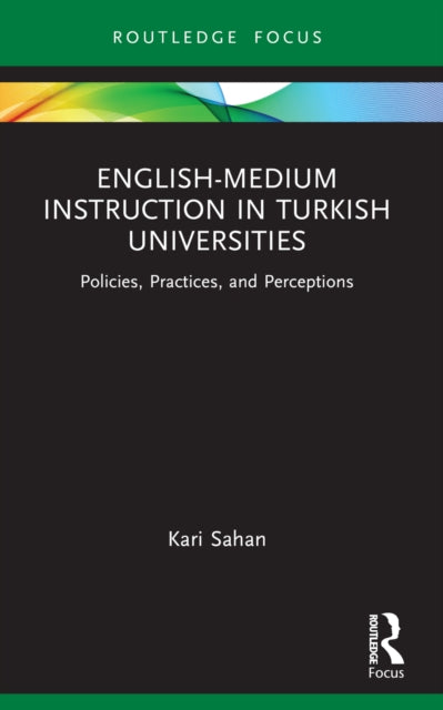 Book cover of: English-Medium Instruction in Turkish Universities