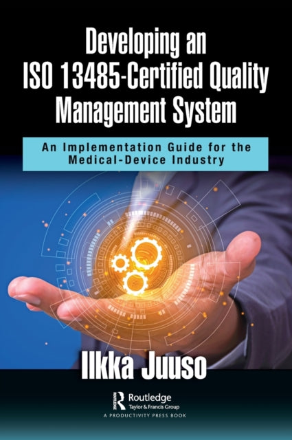 Book cover of: Developing an ISO 13485-Certified Quality Management System