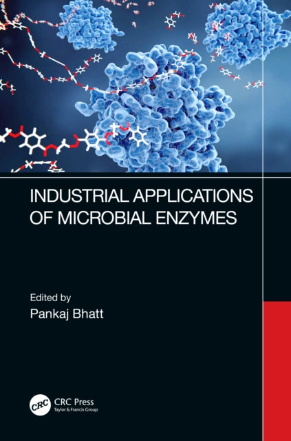 Book cover of: Industrial Applications of Microbial Enzymes. By: Pankaj Bhatt