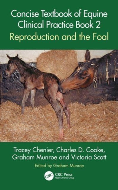 Book cover of: Concise Textbook of Equine Clinical Practice Book 2. By: Tracey Chenier