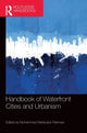 Book cover of: Handbook of Waterfront Cities and Urbanism. By: M. Mahbubur Rahman