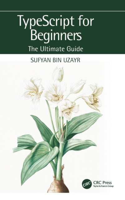 Book cover of: TypeScript for Beginners. By: Sufyan bin Uzayr