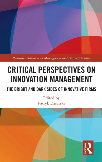 Book cover of: Critical Perspectives on Innovation Management. By: Patryk Dziurski