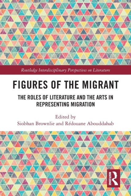 Book cover of: Figures of the Migrant. By: Siobhan Brownlie