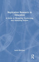 Book cover of: Replication Research in Education. By: Morrison, Keith