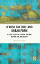Book cover of: Jewish Culture and Urban Form. By: Magorzata Hanzl