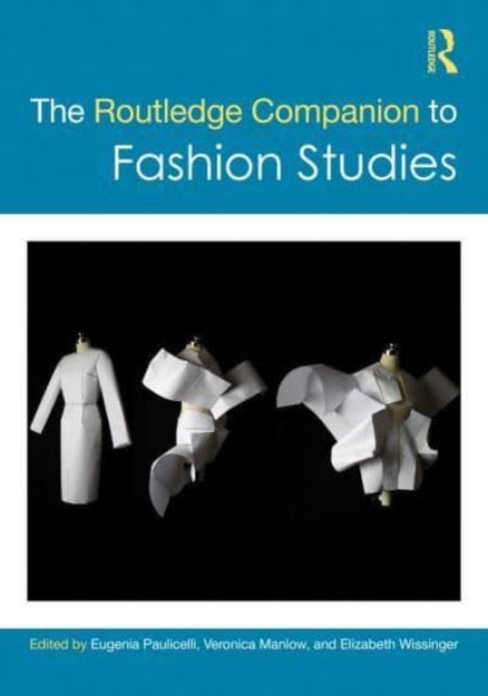 Book cover of: Routledge Companion to Fashion Studies. By: Eugenia Paulicelli
