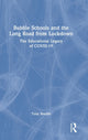 Book cover of: Bubble Schools and the Long Road from Lockdown. By: Tony Breslin