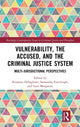 Book cover of: Vulnerability, the Accused, and the Criminal Justice System
