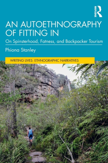 Book cover of: Autoethnography of Fitting In. By: Phiona Stanley