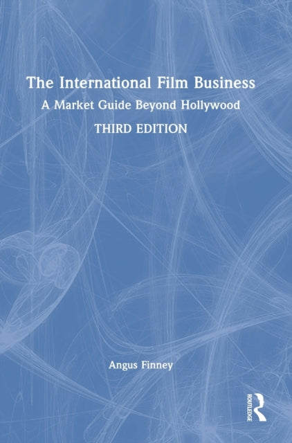 Book cover of: International Film Business