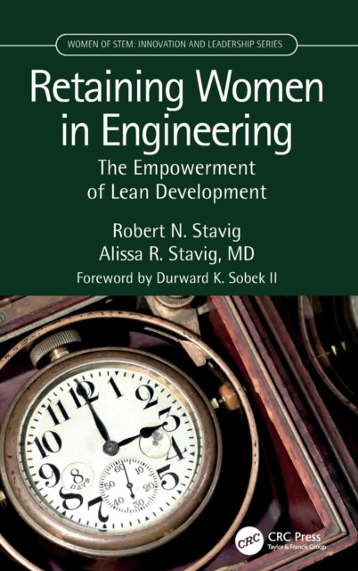 Book cover of: Retaining Women in Engineering. By: Robert Stavig